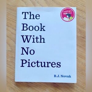 The Book With No Pictures by B.J. Novak